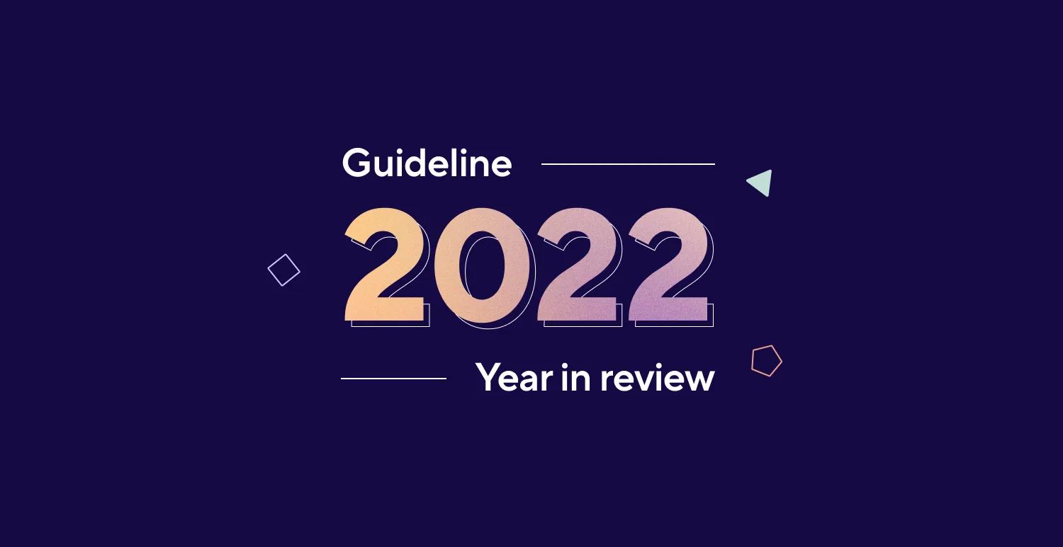 Guideline 2022 Year in Review logo