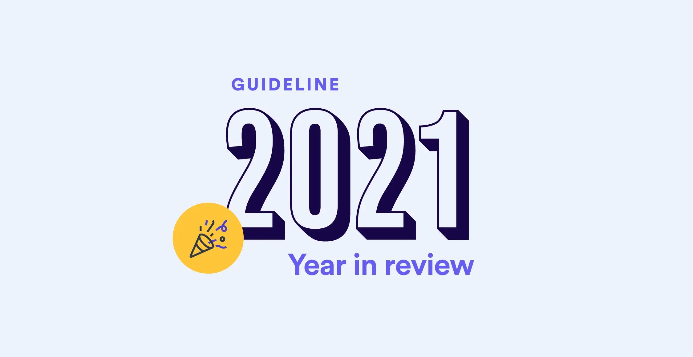 Guideline 2021 Year in review logo