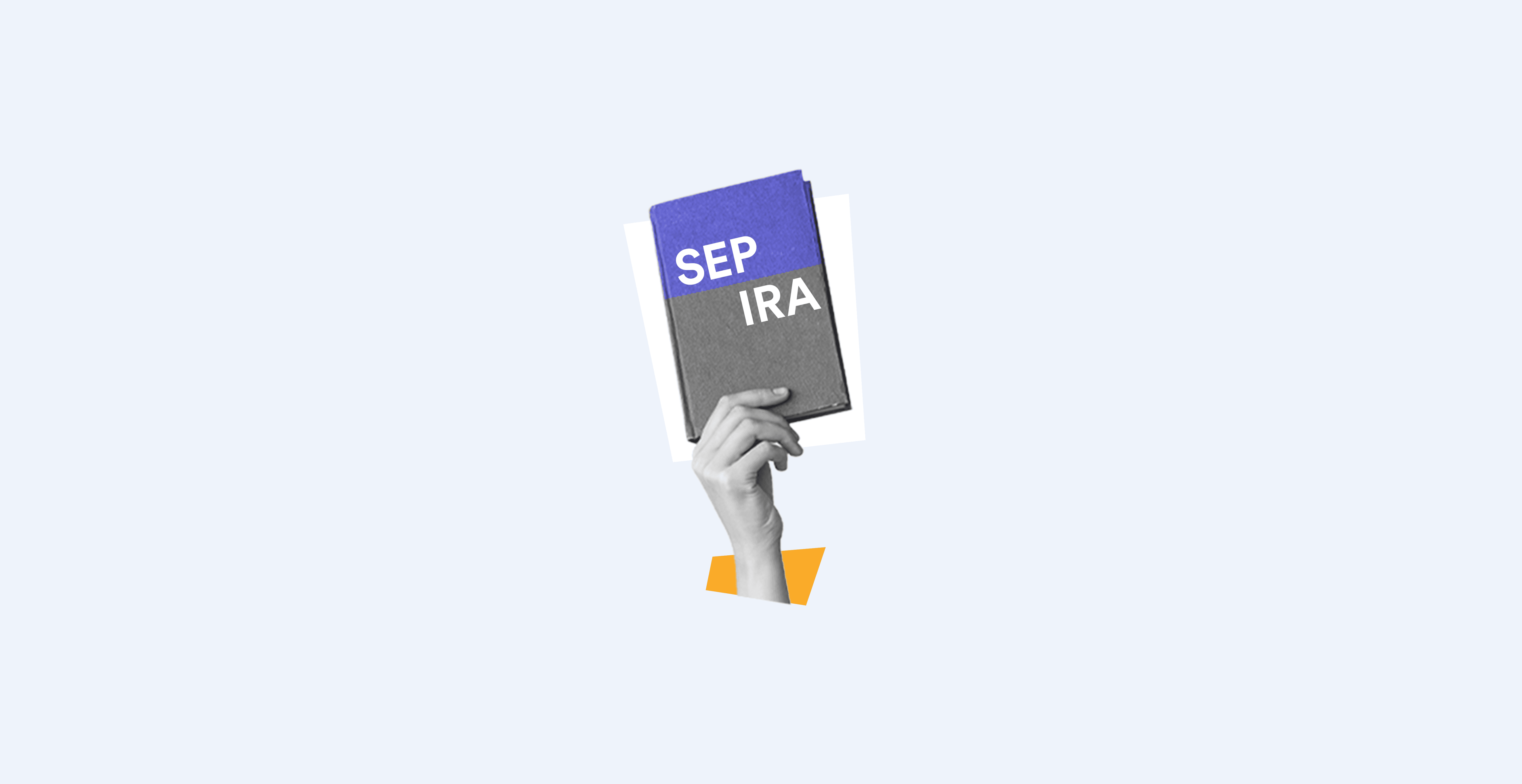 Hand holding up a SEP IRA book